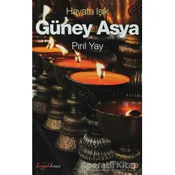 Hayata Işık Güney Asya - Pırıl Yay - Cinius Yayınları