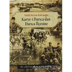 Karye-i Darıcadan Darıca İlçesine - Mutlu Kerem Kolcuoğlu - Cinius Yayınları