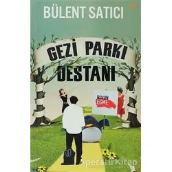 Gezi Parkı Destanı - Bülent Satıcı - Cinius Yayınları