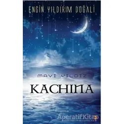 Mavi Yıldız Kachina - Engin Yıldırım Doğalı - Cinius Yayınları