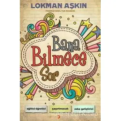 Bana Bilmece Sor - Lokman Aşkın - Cinius Yayınları