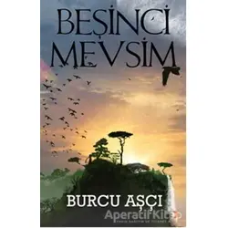 Beşinci Mevsim - Burcu Aşçı - Cinius Yayınları