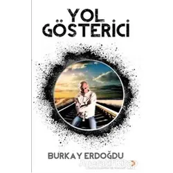 Yol Gösterici - Burkay Erdoğdu - Cinius Yayınları