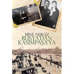 Rusyadan Kasımpaşaya - Mine Nergiz - Cinius Yayınları