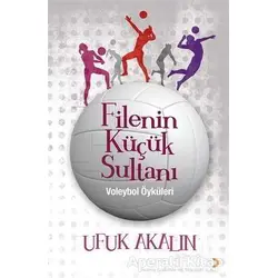 Filenin Küçük Sultanı - Ufuk Akalın - Cinius Yayınları
