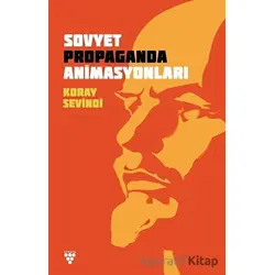 Sovyet Propaganda Animasyonları - Koray Sevindi - Urzeni Yayıncılık