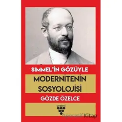 Simmel’in Gözüyle Modernitenin Sosyolojisi - Gözde Özelce - Urzeni Yayıncılık