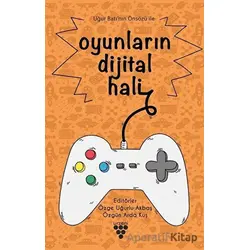 Oyunların Dijital Hali - Özge Uğurlu Akbaş - Urzeni Yayıncılık