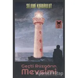 Geçti Rüzgarın Mevsimi - Selami Karabulut - Nika Yayınevi