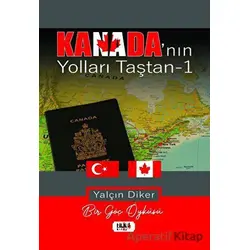 Kanada’nın Yolları Taştan - Yalçın Diker - Tilki Kitap
