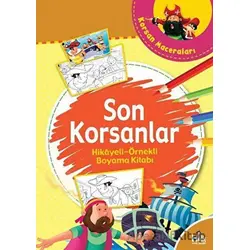 Son Korsanlar - Hikayeli Örnekli Boyama Kitabı - Kolektif - Halk Kitabevi