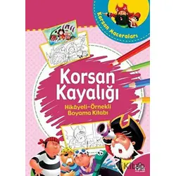 Korsan Kayalığı - Hikaye Örnekli Boyama Kitabı - Kolektif - Halk Kitabevi