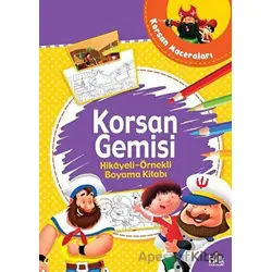 Korsan Gemisi - Hikayeli Örnekli Boyama Kitabı - Kolektif - Halk Kitabevi