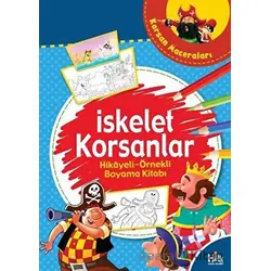 İskelet Korsanlar - Hikayeli Örnekli Boyama Kitabı - Kolektif - Halk Kitabevi