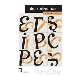 İkinci Yeni Poetikası - Alaattin Karaca - Dergah Yayınları