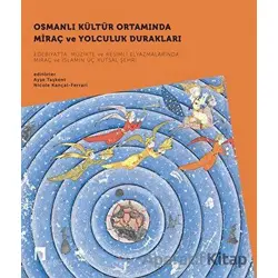 Osmanlı Kültür Ortamında Miraç ve Yolculuk Durakları Seti - 2 Kitap Takım