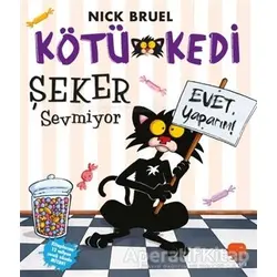 Kötü Kedi Şeker Sevmiyor - Nick Bruel - Uçan Fil Yayınları