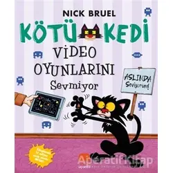 Kötü Kedi Video Oyunlarını Sevmiyor - Nick Bruel - Uçan Fil Yayınları
