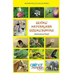 Sevimli Hayvanların Gizemli Dünyası - Bilimsever Çocuklar Serisi 1
