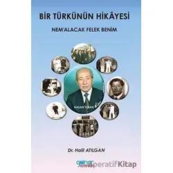 Bir Türkünün Hikayesi - Halil Atılgan - Gülnar Yayınları