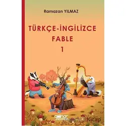 Türkçe-İngilizce Fable 1 - Ramazan Yılmaz - Gülnar Yayınları