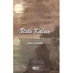 Üstü Kalsın - Hülya Önder - Gülnar Yayınları