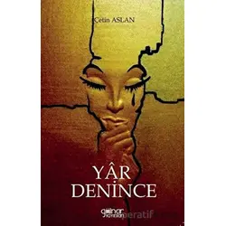 Yar Denince - Çetin Aslan - Gülnar Yayınları
