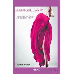 Pembegül Canım - Üzeyir Güleç - Gülnar Yayınları