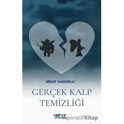 Gerçek Kalp Temizliği - Sedat Sadioğlu - Gülnar Yayınları