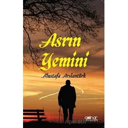Asrın Yemini - Mustafa Arslantürk - Gülnar Yayınları