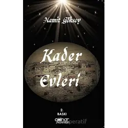 Kader Evleri - Hamit Göksoy - Gülnar Yayınları