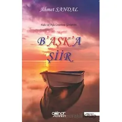 Başka Şiir - Ahmet Sandal - Gülnar Yayınları