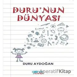 Durunun Dünyası - Duru Aydoğan - Gülnar Yayınları