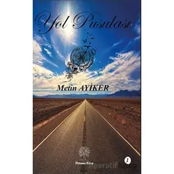 Yol Pusulası 1 - Metin Ayiker - Platanus Publishing