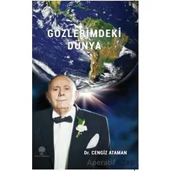Gözlerimdeki Dünya - Cengiz Ataman - Platanus Publishing