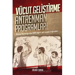 Vücut Geliştirme Antrenman Programları - Zülküf Turan - Platanus Publishing