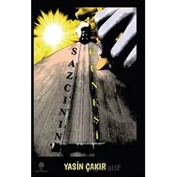 Sazcının Güneşi - Yasin Çakır - Platanus Publishing