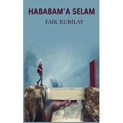 Hababam’a Selam - Faik Kubilay - Platanus Publishing