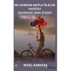 En Azından Mutlu Ölelim - Nicel Karataş - Platanus Publishing