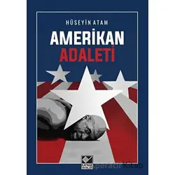 Amerikan Adaleti - Hüseyin Atam - Kaynak Yayınları