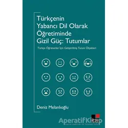 Türkçenin Yabancı Dil Olarak Öğretiminde Gizil Güç - Deniz Melanlıoğlu - Kesit Yayınları