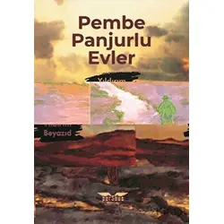 Pembe Panjurlu Evler - Yıldırım Beyazıd - Perseus