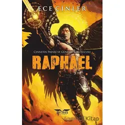 Raphael - Cennetin Prensi ve Güneşin Koruyucusu - Ece Çinler - Perseus