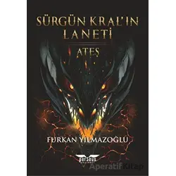 Sürgün Kral’ın Laneti - Ateş - Furkan Yılmazoğlu - Perseus