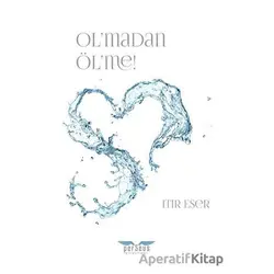 Olmadan Ölme! - Itır Eser - Perseus