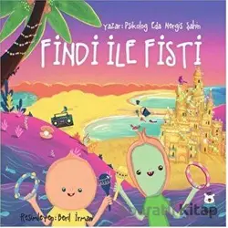 Findi İle Fisti - Eda Nergis Şahin - Luna Çocuk Yayınları