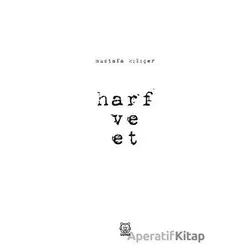Harf ve Et - Mustafa Kılıçer - Luna Yayınları