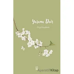 Yaşama Dair - Özgül Kuşdemir - Luna Yayınları