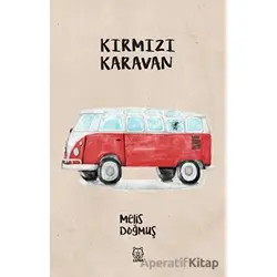 Kırmızı Karavan - Melis Doğmuş - Luna Yayınları