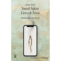 Sanal Aşkın Gerçek Acısı - Erkan Ünlü - Luna Yayınları